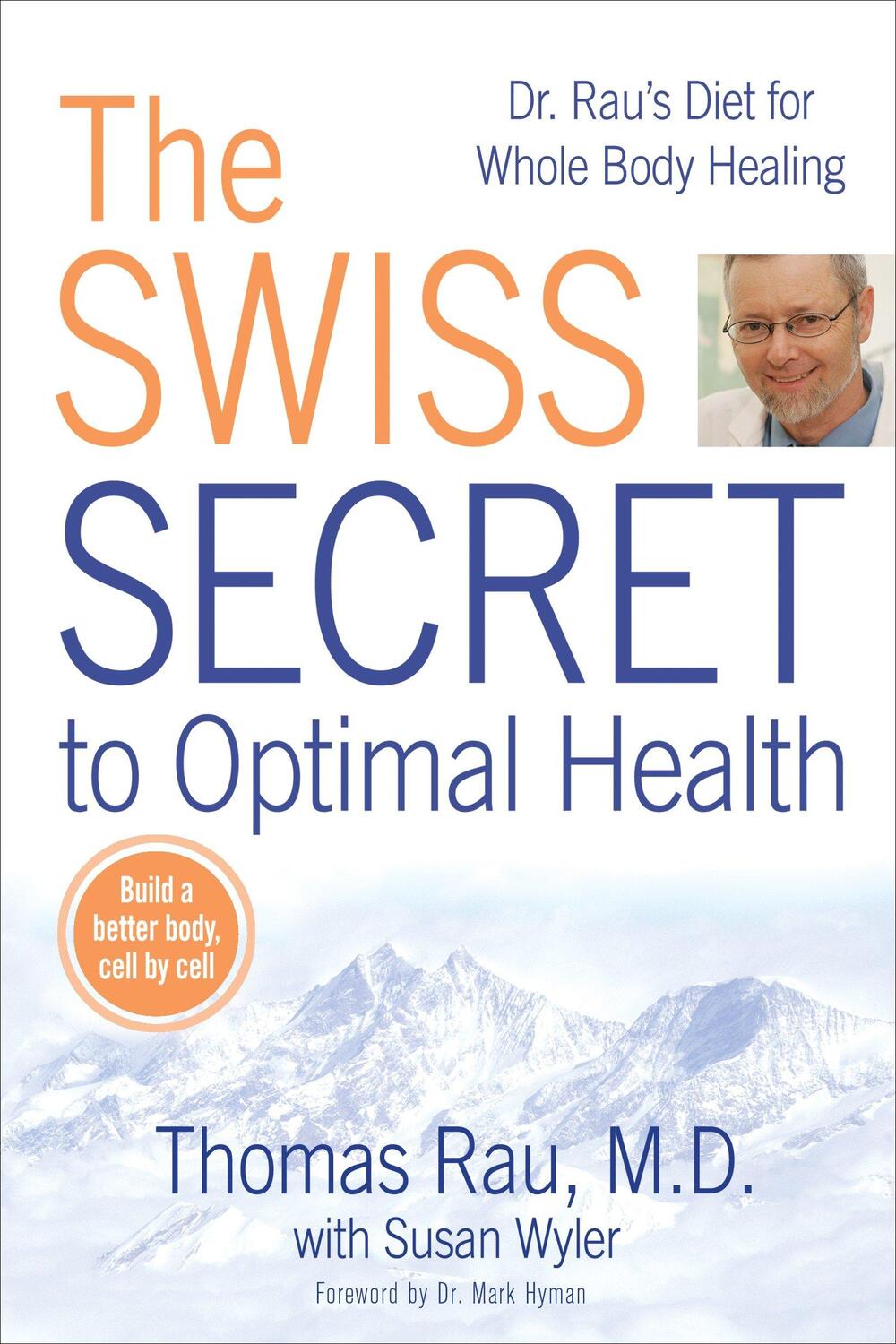 Cover: 9780425225660 | The Swiss Secret to Optimal Health: Dr. Rau's Diet for Whole Body...