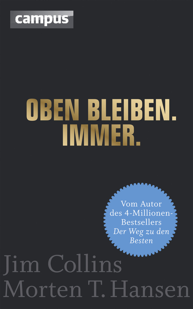 Cover: 9783593396606 | Oben bleiben. Immer | Jim Collins (u. a.) | Buch | 381 S. | Deutsch
