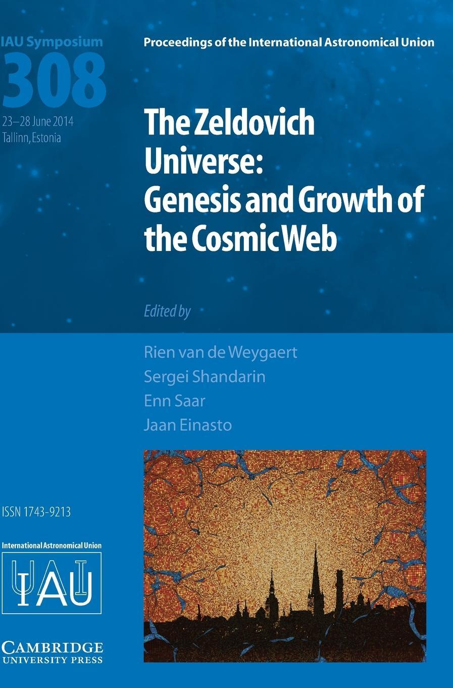 Cover: 9781107078604 | The Zeldovich Universe (IAU S308) | Rien van de Weygaert | Buch | 2016