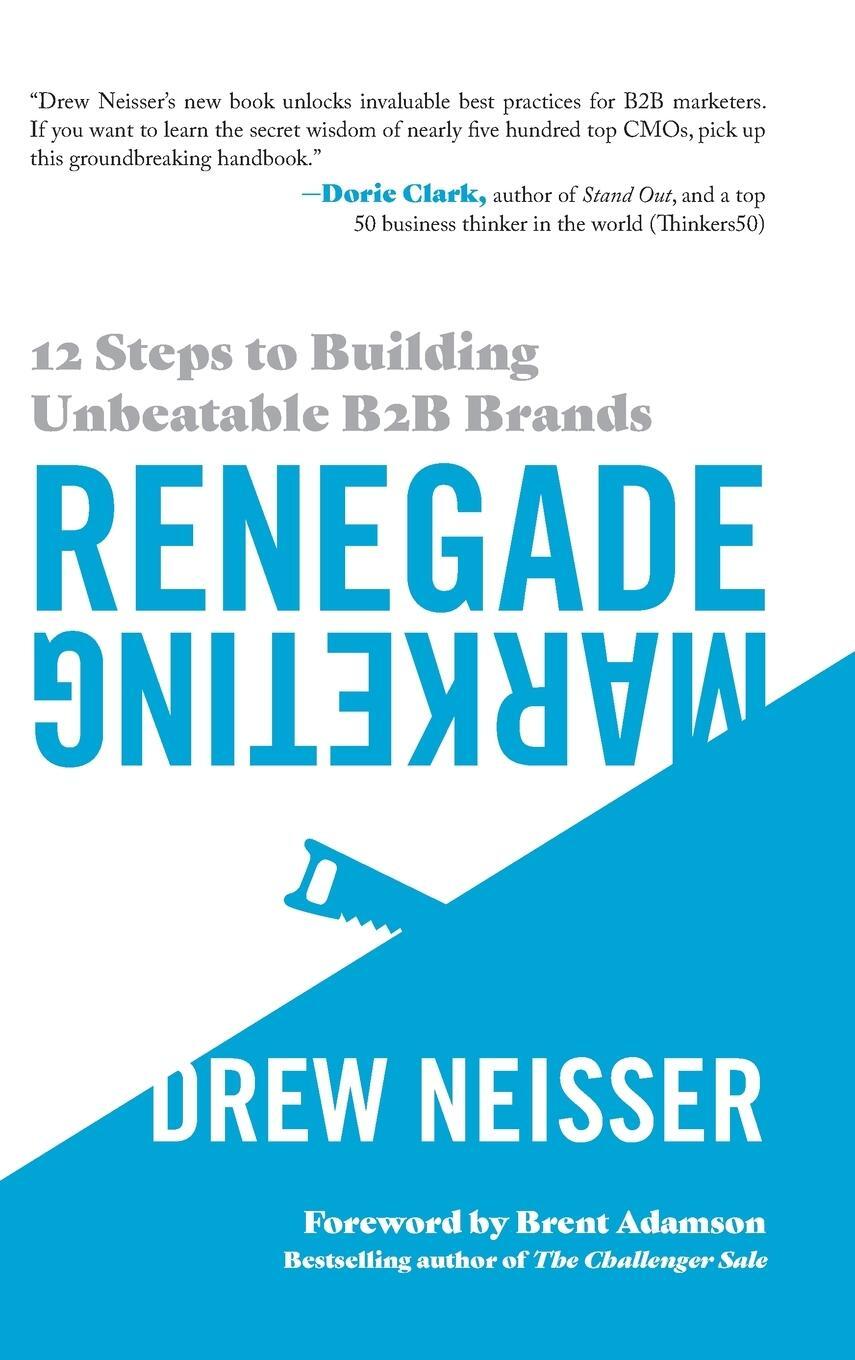 Cover: 9781737212546 | Renegade Marketing | 12 Steps to Building Unbeatable B2B Brands | Buch