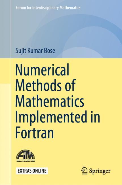 Cover: 9789811371134 | Numerical Methods of Mathematics Implemented in Fortran | Bose | Buch