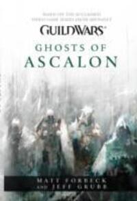 Cover: 9781783291885 | Guild Wars - Ghosts of Ascalon | Matt Forbeck (u. a.) | Taschenbuch