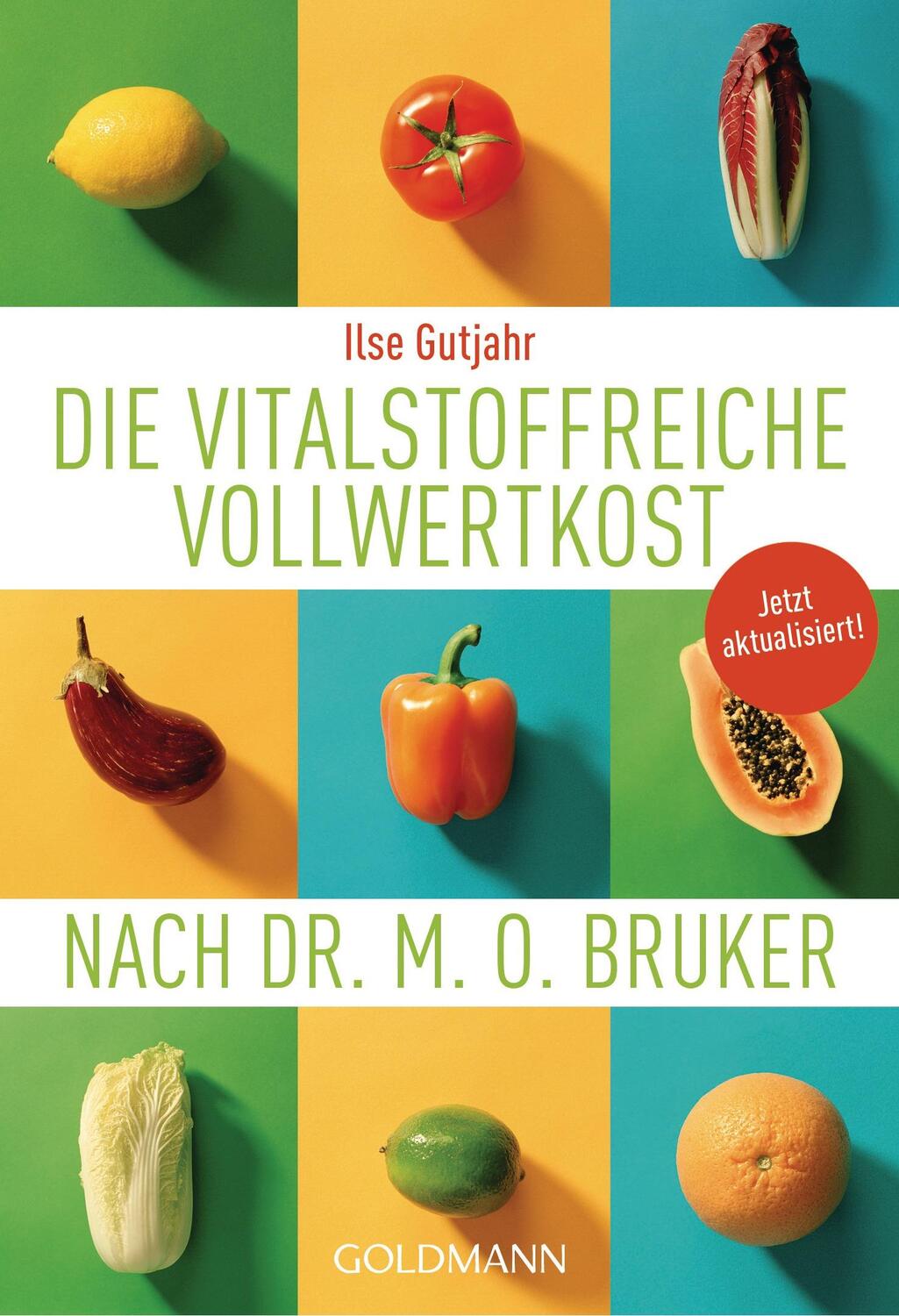Cover: 9783442175796 | Die vitalstoffreiche Vollwertkost nach Dr. M.O. Bruker | Ilse Gutjahr
