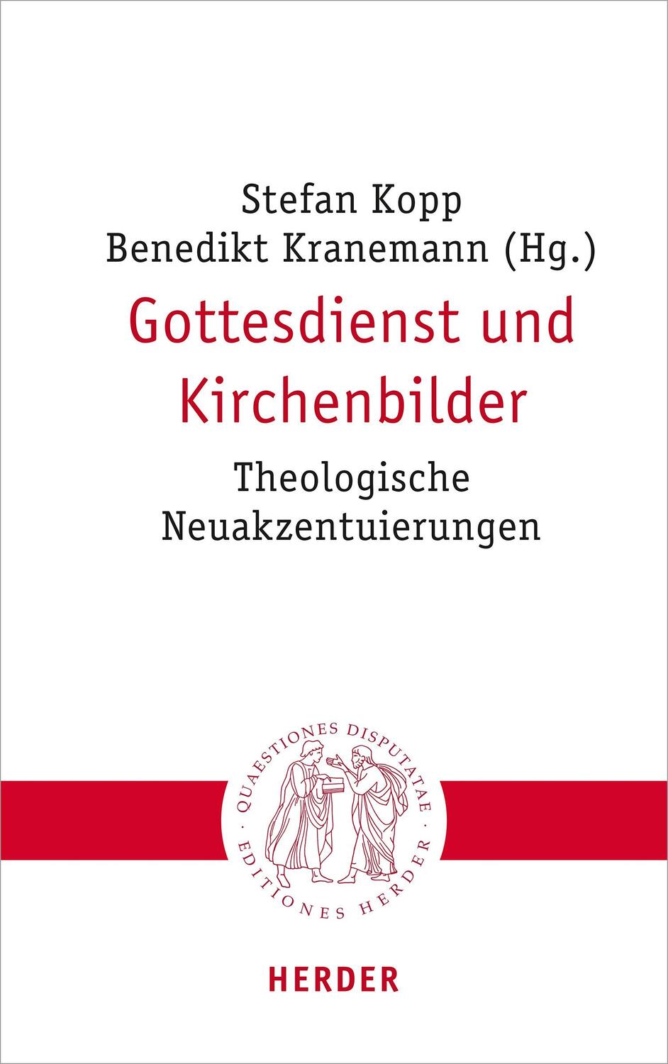 Cover: 9783451023132 | Gottesdienst und Kirchenbilder | Theologische Neuakzentuierungen