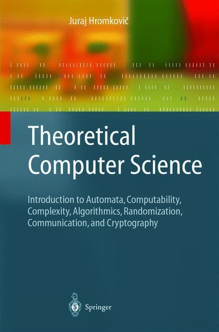 Cover: 9783642057298 | Theoretical Computer Science | Juraj Hromkovi¿ | Taschenbuch | x