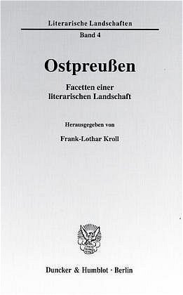 Cover: 9783428104765 | Ostpreußen | Facetten einer literarischen Landschaft | Kroll | Buch