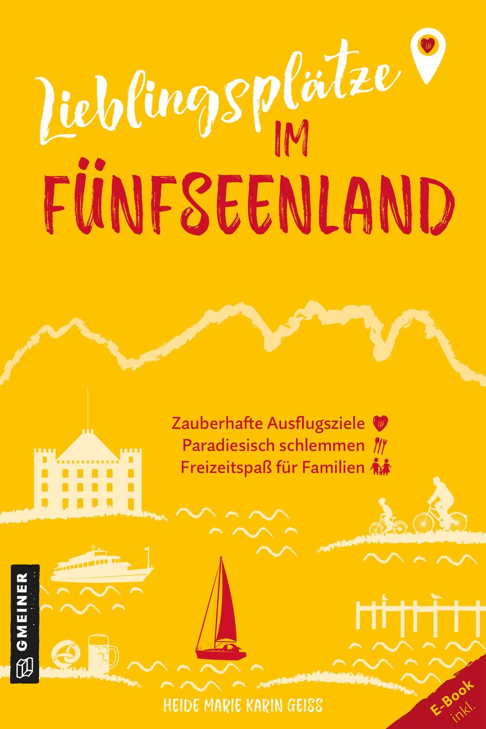 Cover: 9783839206188 | Lieblingsplätze im Fünfseenland | Aktual. Neuausgabe 2024 | Geiss