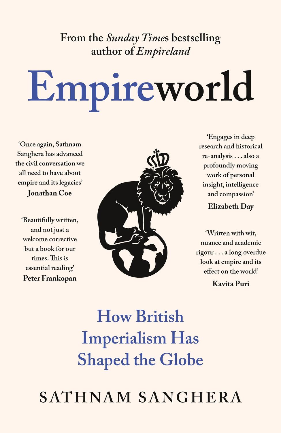 Cover: 9780241600412 | Empireworld | How British Imperialism Has Shaped the Globe | Sanghera