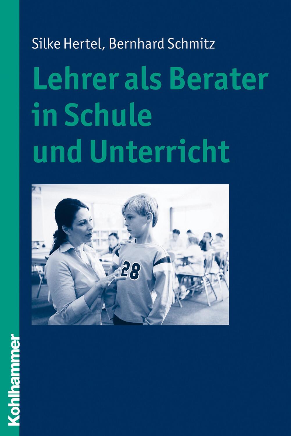 Cover: 9783170207424 | Lehrer als Berater in Schule und Unterricht | Silke Hertel (u. a.)