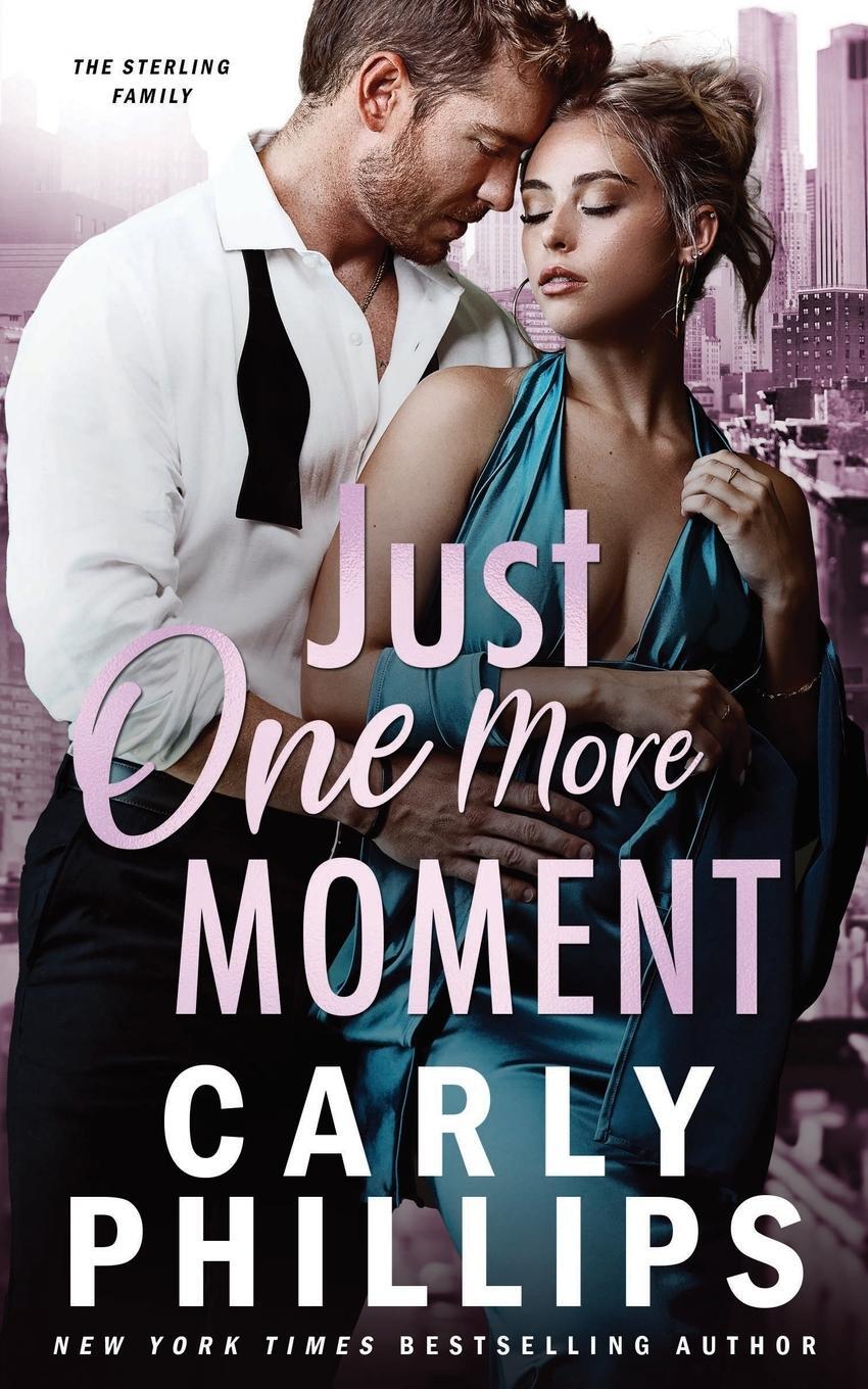 Cover: 9781685593018 | Just One More Moment | Carly Phillips | Taschenbuch | Paperback | 2024