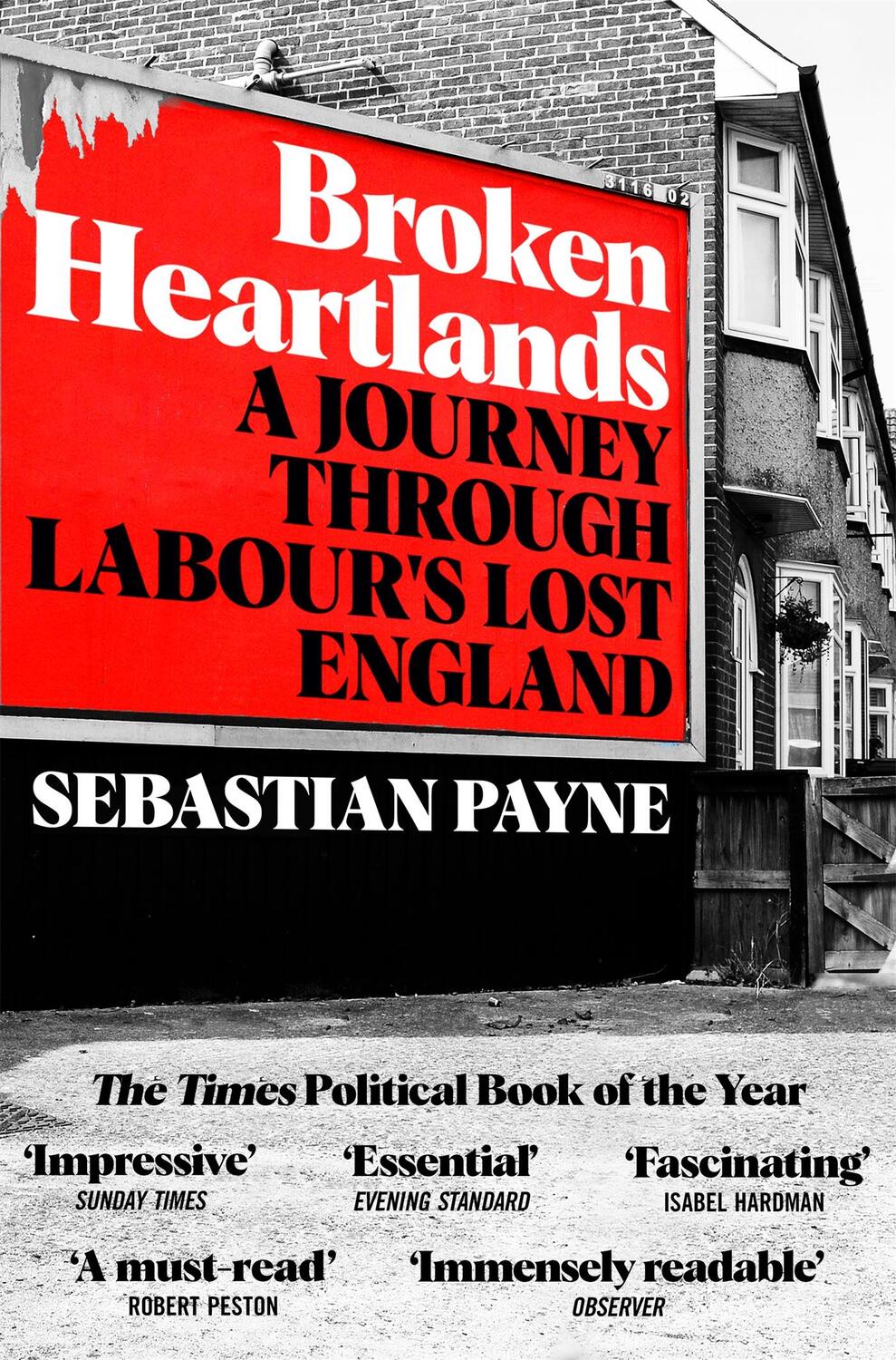 Cover: 9781529067392 | Broken Heartlands | A Journey Through Labour's Lost England | Payne