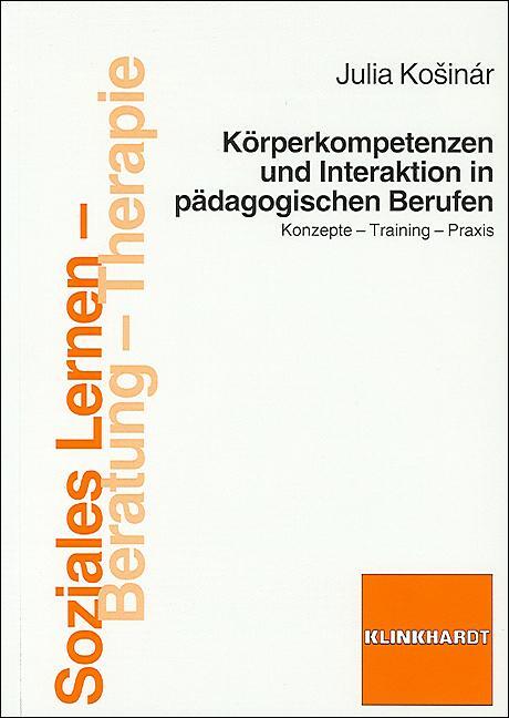 Cover: 9783781516809 | Körperkompetenzen und Interaktion in pädagogischen Berufen | Kosinár