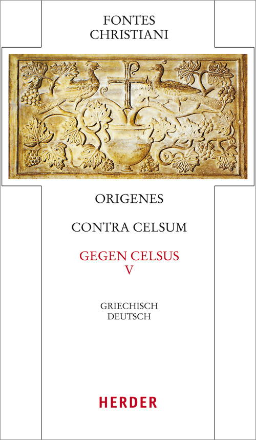 Cover: 9783451309557 | Fontes Christiani 4. Folge. Contra Celsum. Tl.5 | Origenes | Buch