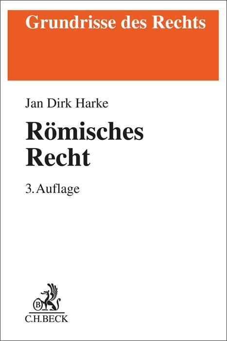 Cover: 9783406805868 | Römisches Recht | Jan Dirk Harke | Taschenbuch | Grundrisse des Rechts