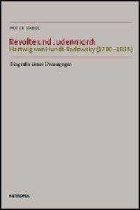 Cover: 9783938690239 | Revolte und Judenmord: Hartwig von Hundt-Radowsky (1780-1835) | Fasel