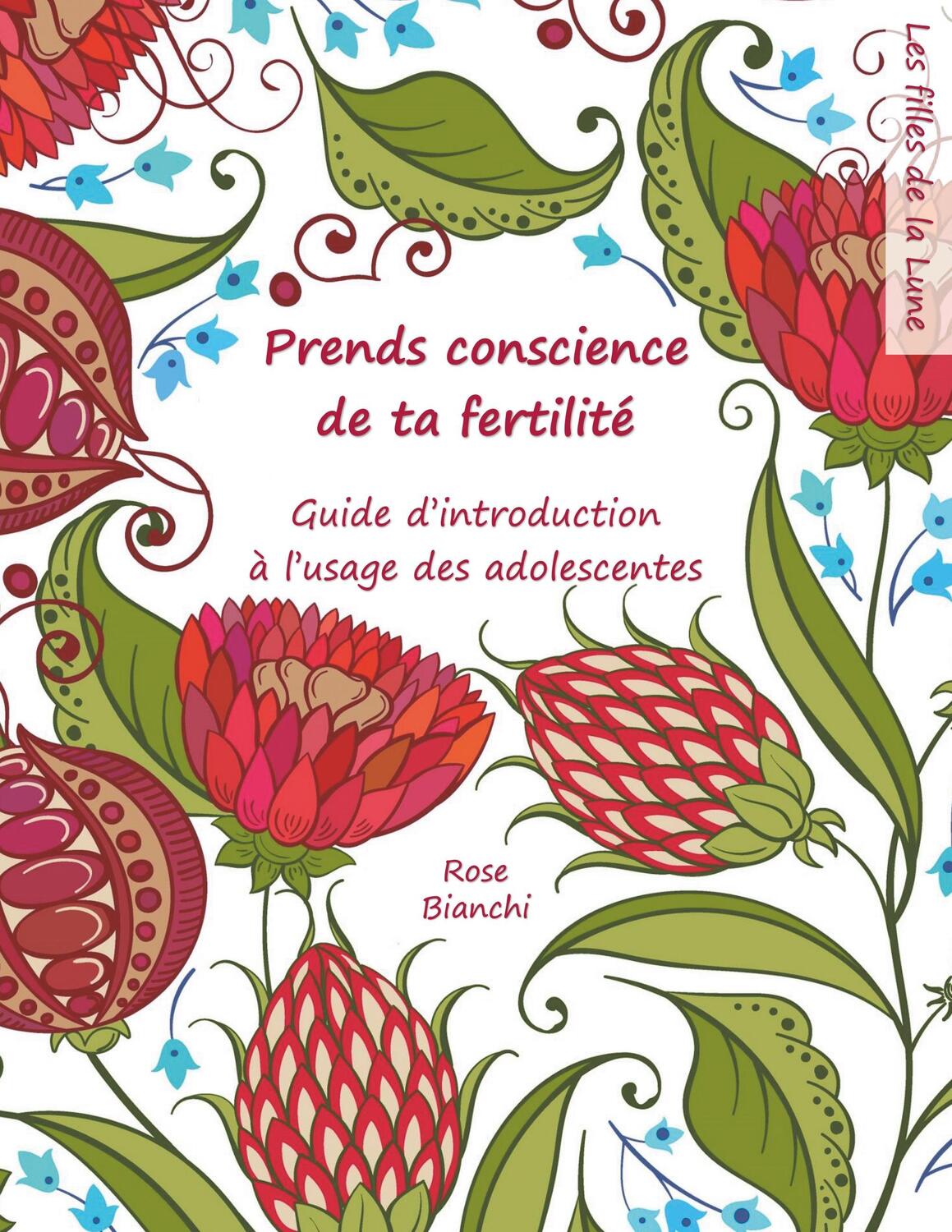 Cover: 9782322102167 | Prends conscience de ta fertilité | Rose Bianchi | Taschenbuch | 2018