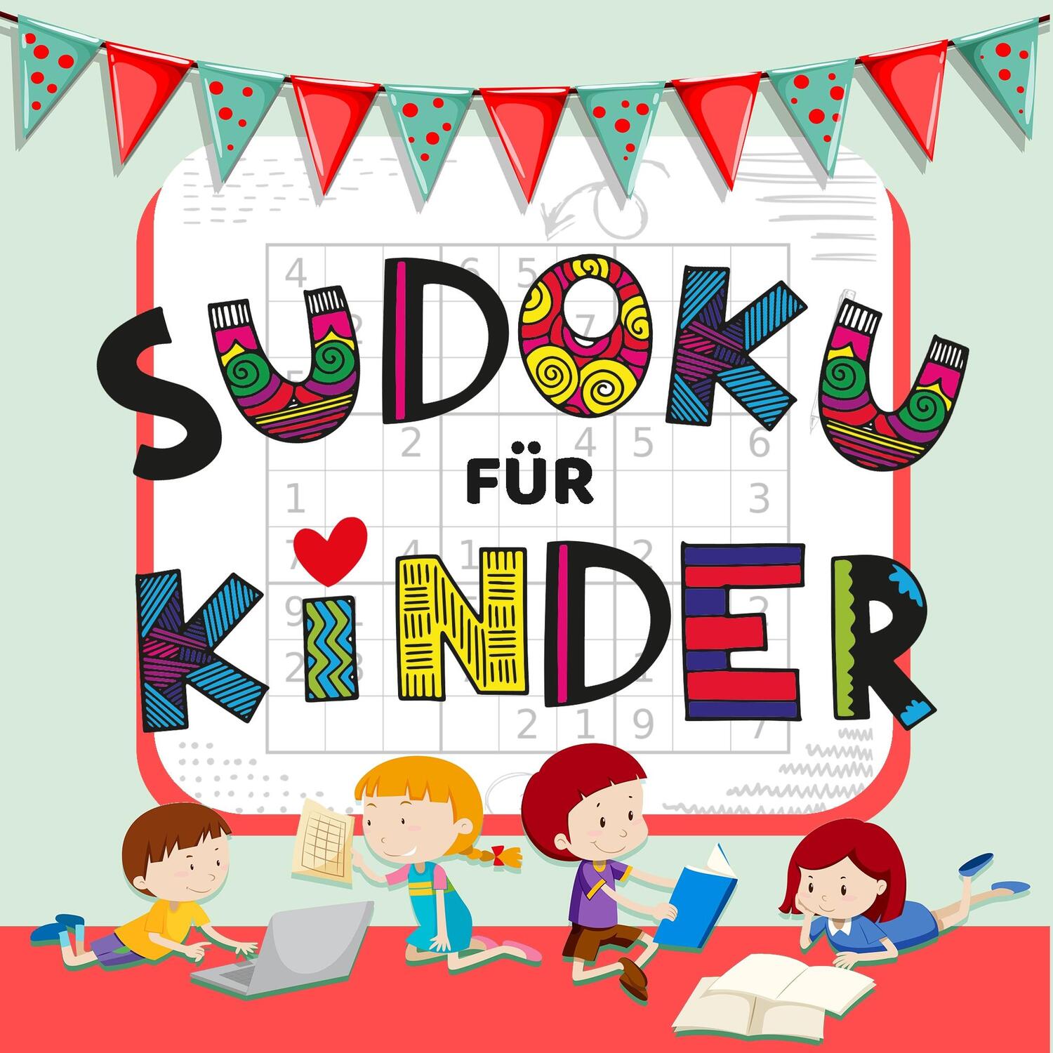 Cover: 9783748158264 | Sudoku Für Kinder - über 50 Knifflige Sudoku Rätsel für Kinder von...