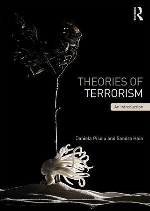 Cover: 9780415826082 | Theories of Terrorism | An Introduction | Daniela Pisoiu (u. a.)