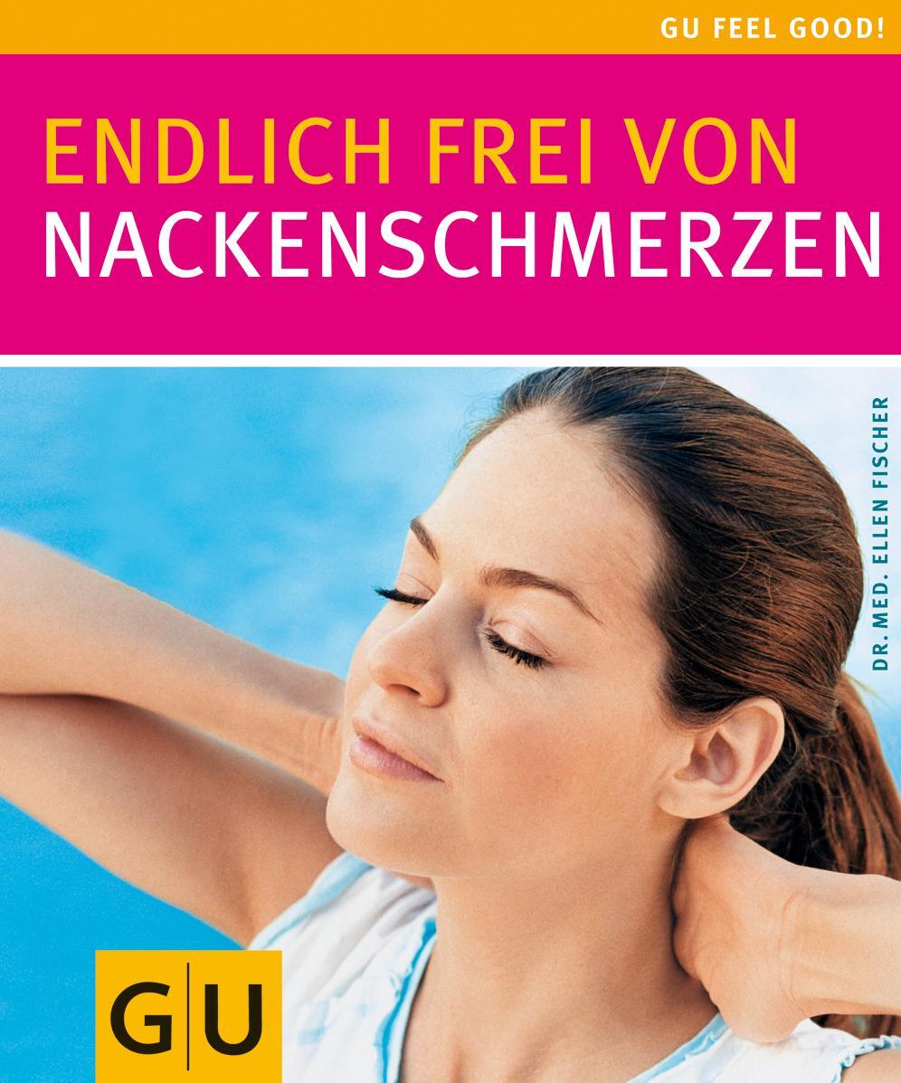 Cover: 9783774288706 | Endlich frei von Nackenschmerzen | Ellen Fischer | Taschenbuch | 2007
