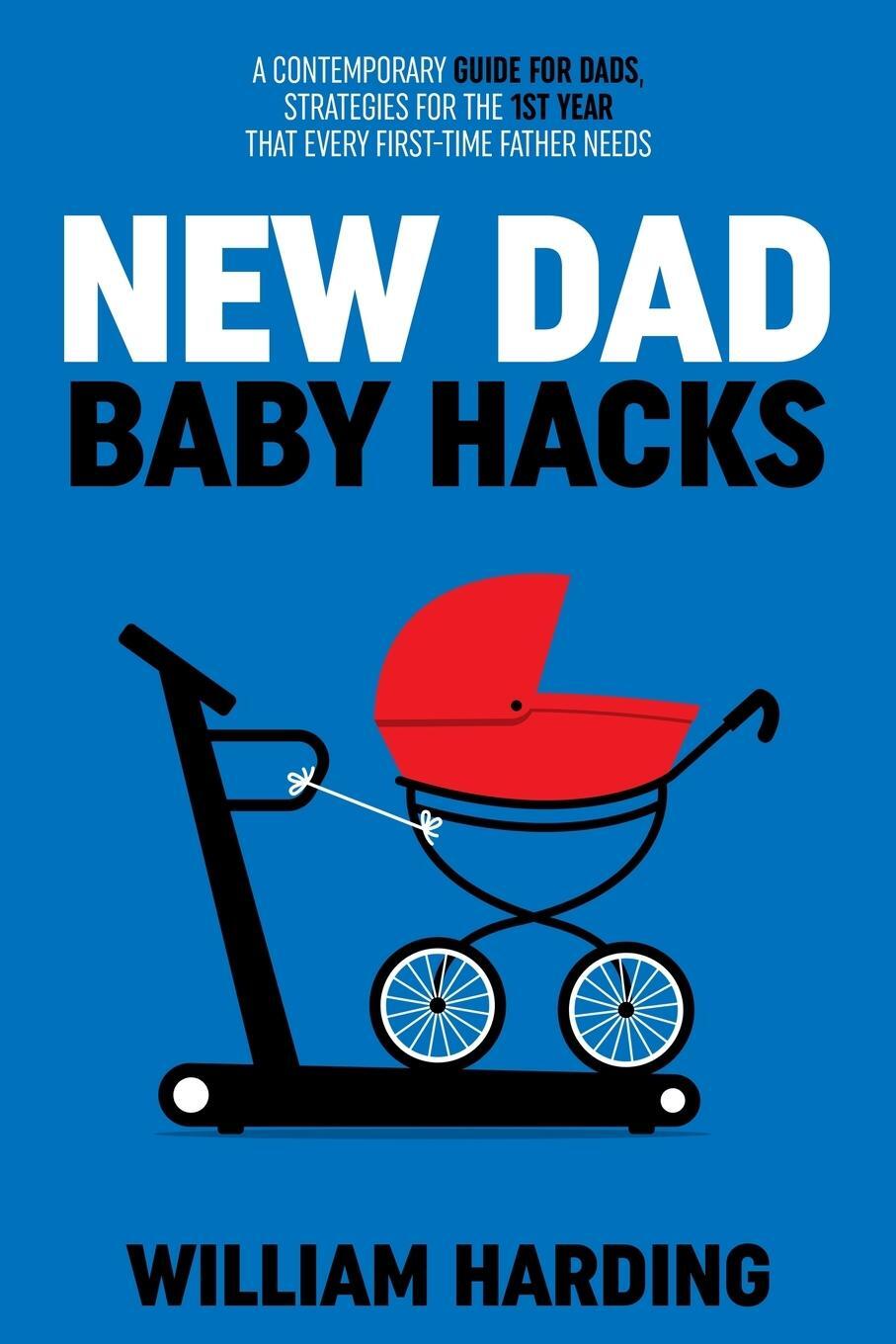 Cover: 9781739787059 | NEW DAD Baby Hacks | Harding | Taschenbuch | Paperback | Englisch