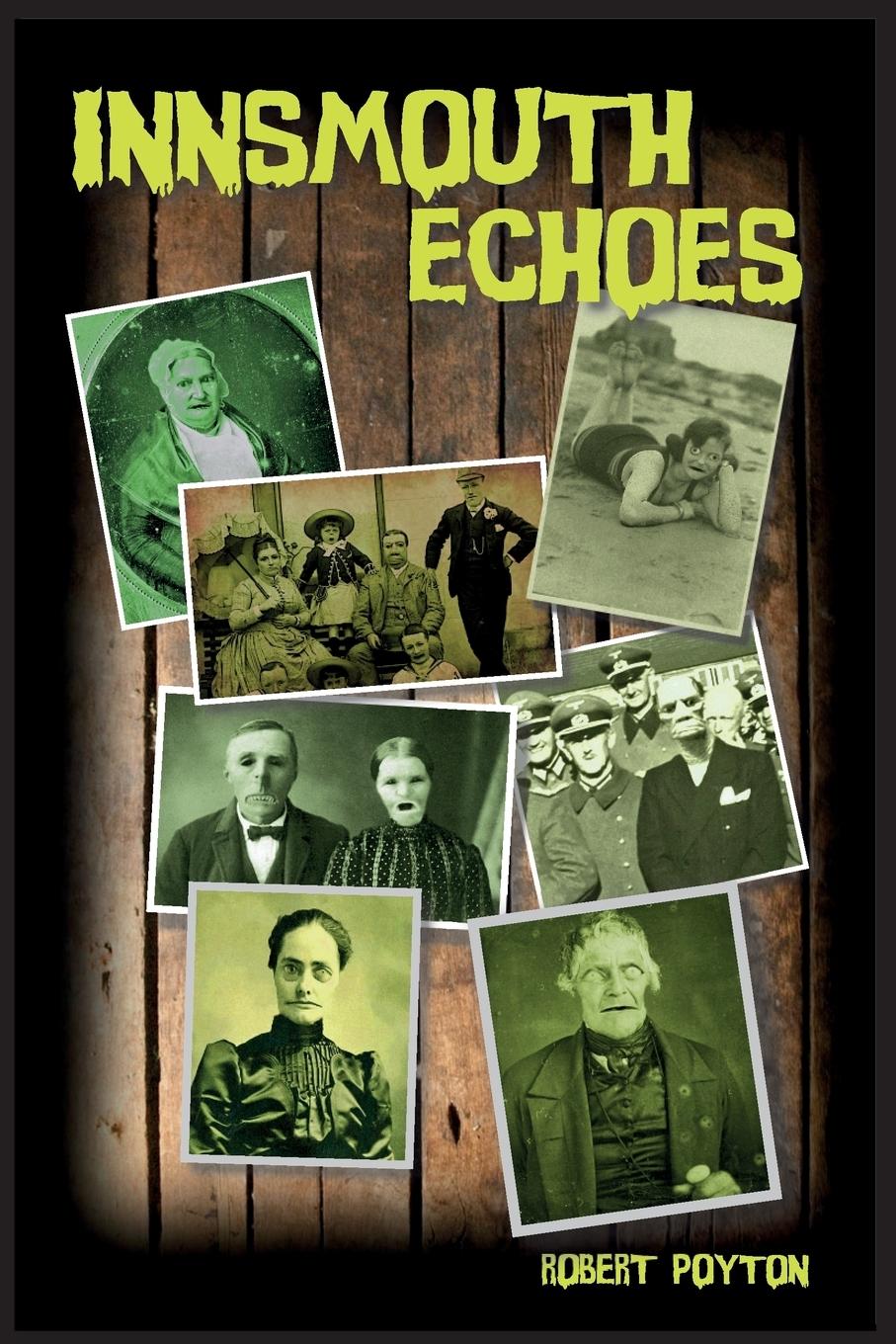 Cover: 9781789263053 | Innsmouth Echoes | Robert Poyton | Taschenbuch | Englisch | 2018