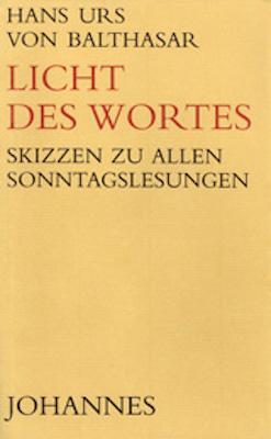 Cover: 9783894113100 | Licht des Wortes | Skizzen zu allen Sonntagslesungen | Balthasar