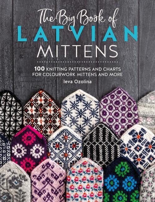 Cover: 9781446312667 | The Big Book of Latvian Mittens | Ieva Ozolina | Taschenbuch | 2024