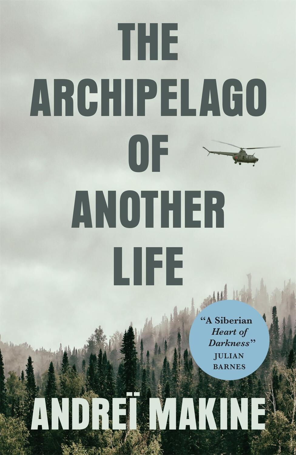Cover: 9780857057945 | The Archipelago of Another Life | Andrei Makine | Taschenbuch | 2020