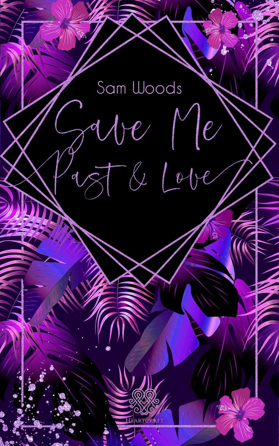 Cover: 9783985951185 | Save Me Past &amp; Love (Dark Romance) | Sam Woods | Taschenbuch | 568 S.