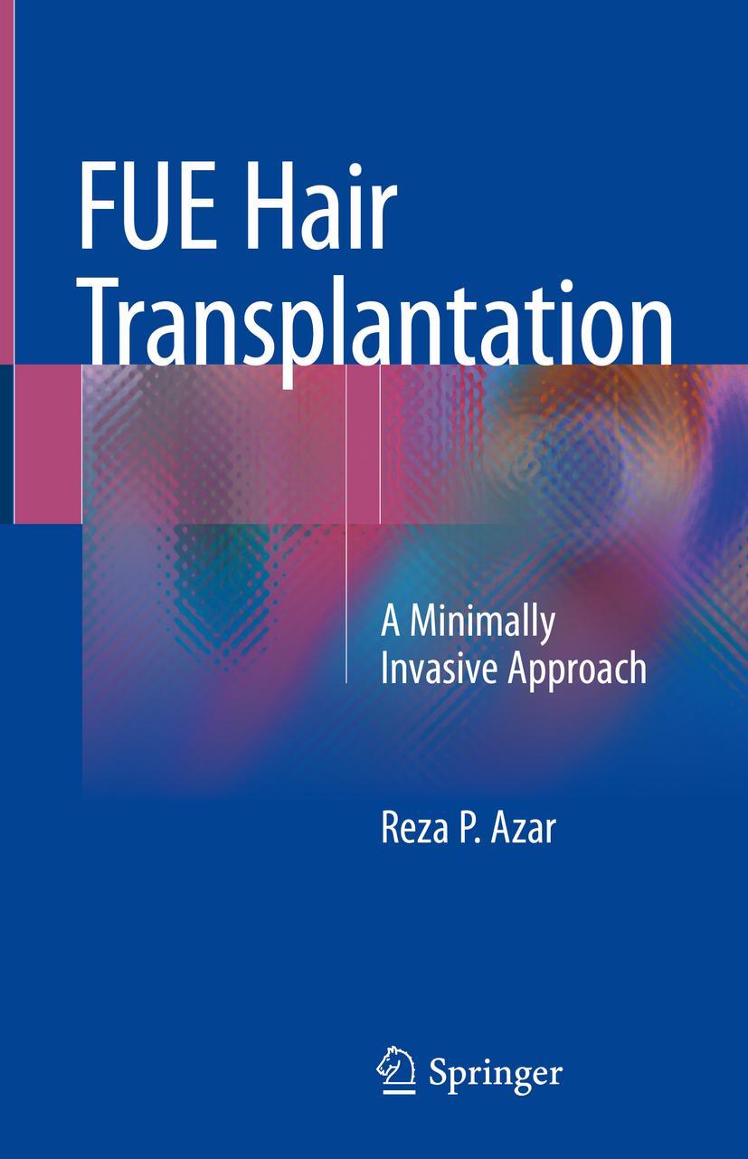 Cover: 9783319759005 | FUE Hair Transplantation | A Minimally Invasive Approach | Azar | Buch