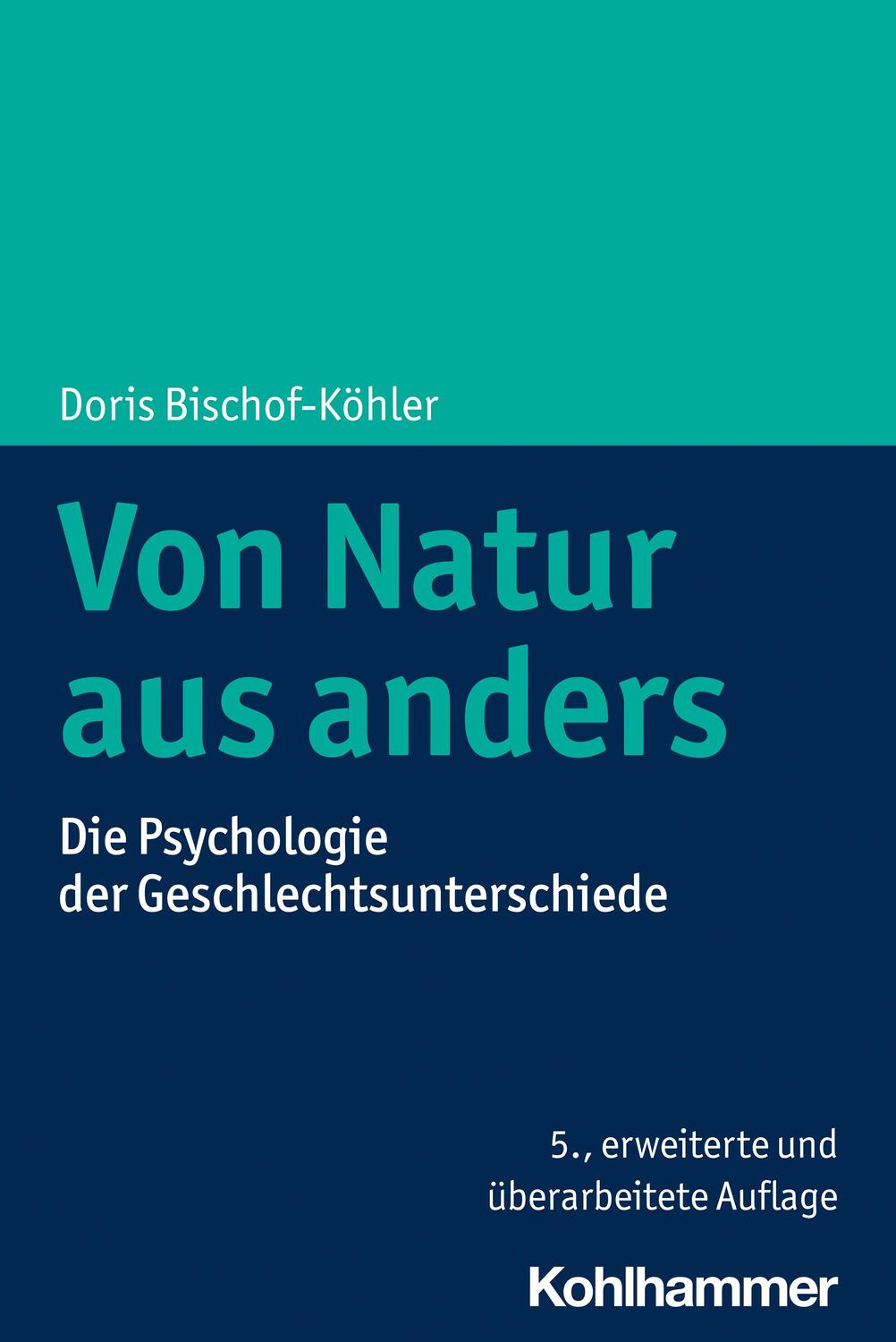 Cover: 9783170378810 | Von Natur aus anders | Die Psychologie der Geschlechtsunterschiede