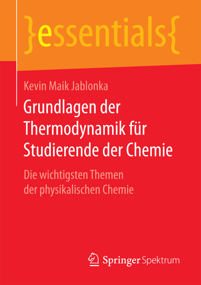 Cover: 9783658170202 | Grundlagen der Thermodynamik für Studierende der Chemie | Jablonka