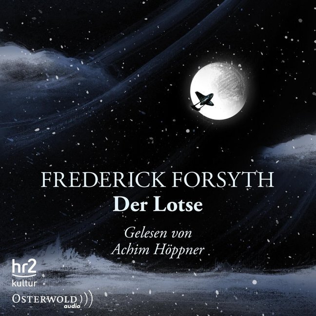 Cover: 9783869521725 | Der Lotse, 2 Audio-CD | 2 CDs | Frederick Forsyth | Audio-CD | 2013