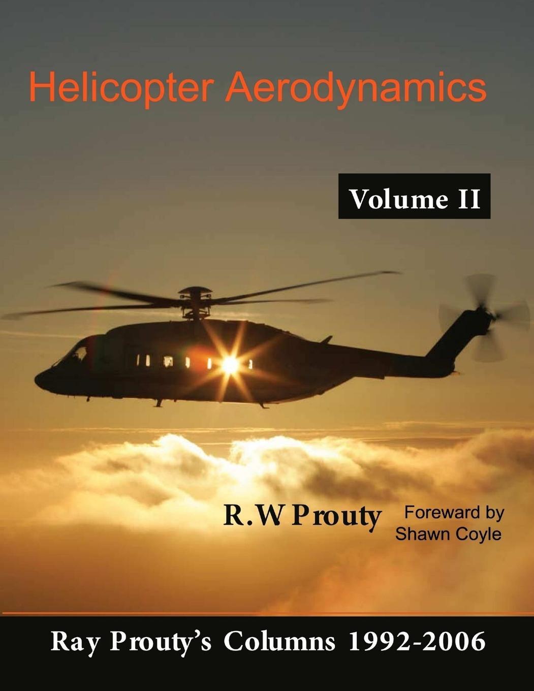 Cover: 9780557090440 | Helicopter Aerodynamics Volume II | Ray Prouty | Taschenbuch | 2019