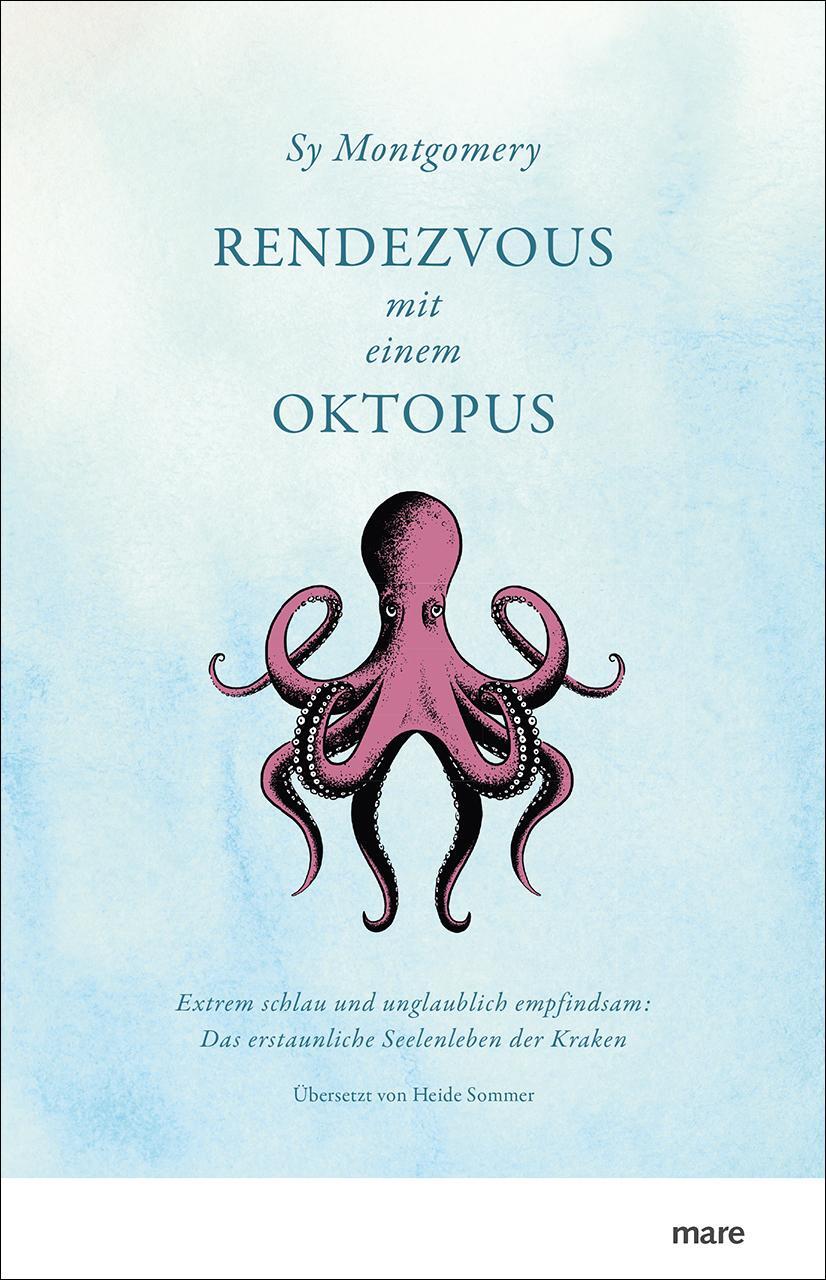 Cover: 9783866482654 | Rendezvous mit einem Oktopus | Sy Montgomery | Buch | Deutsch | 2017