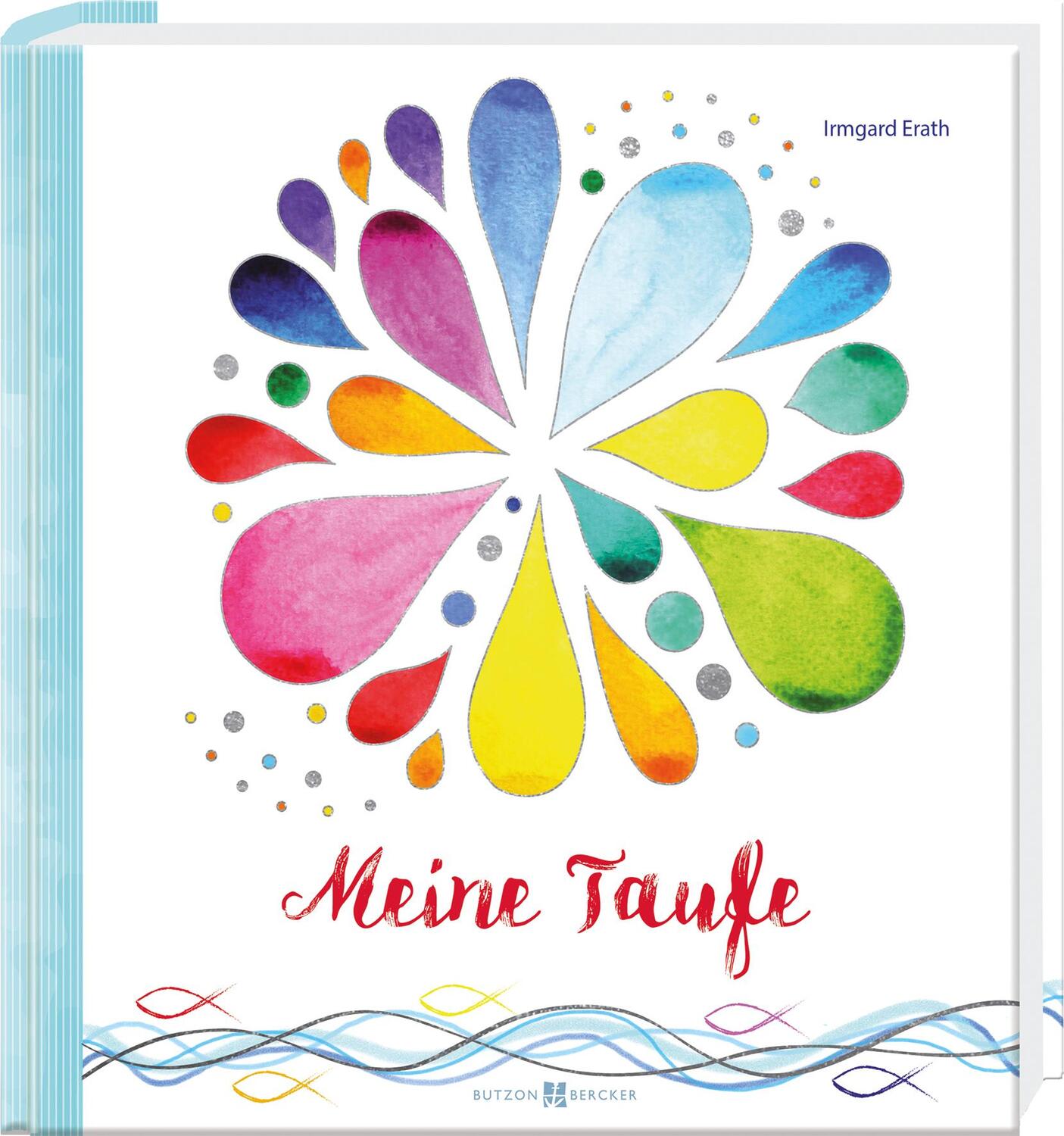Cover: 9783766628626 | Meine Taufe - Erinnerungsalbum | Irmgard Erath | Taschenbuch | 48 S.