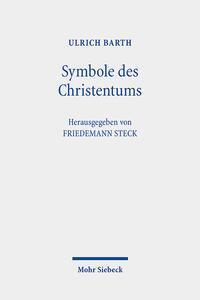 Cover: 9783161623158 | Symbole des Christentums | Berliner Dogmatikvorlesung | Ulrich Barth