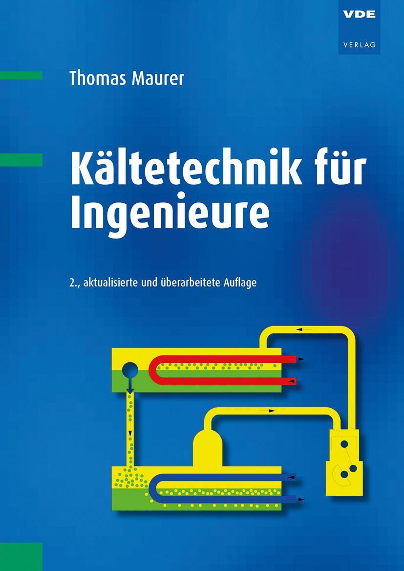 Bild: 9783800752409 | Kältetechnik für Ingenieure | Thomas Maurer | Taschenbuch | Deutsch