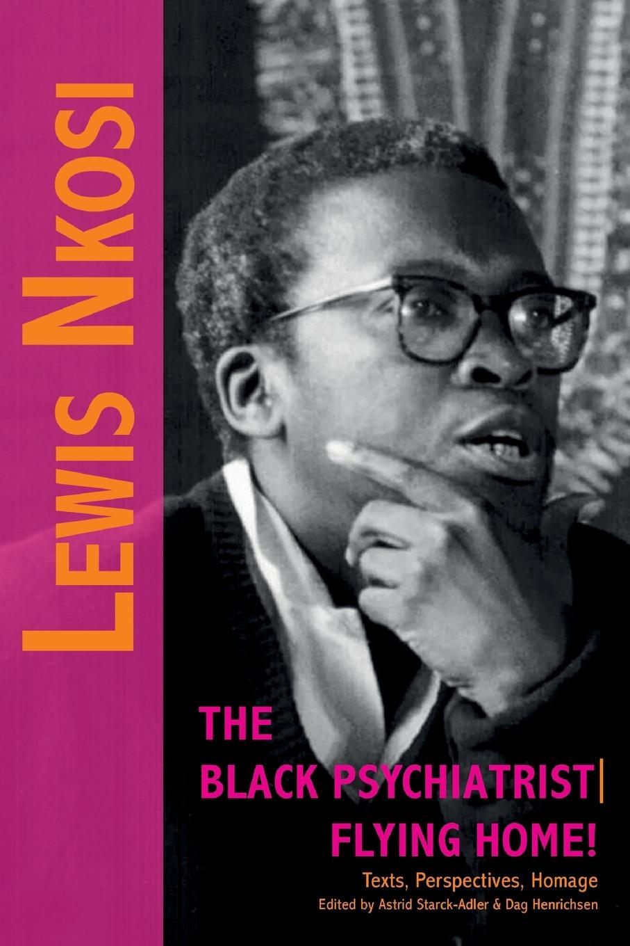Cover: 9783905758887 | Lewis Nkosi. The Black Psychiatrist | Astrid Starck-Adler | Buch