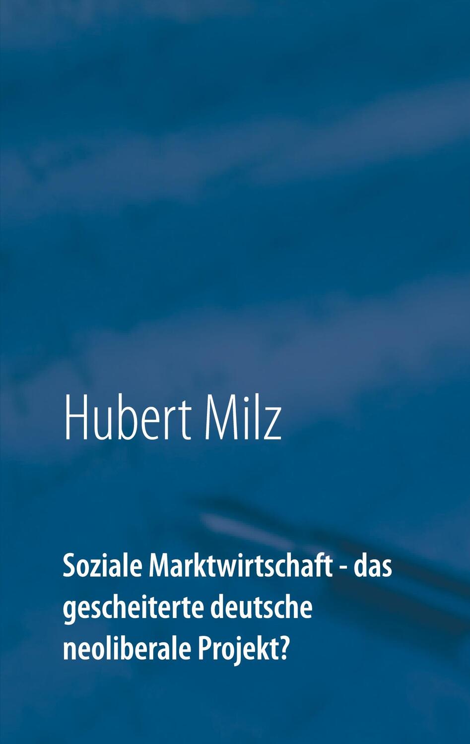 Cover: 9783754303795 | Soziale Marktwirtschaft - das gescheiterte deutsche neoliberale...