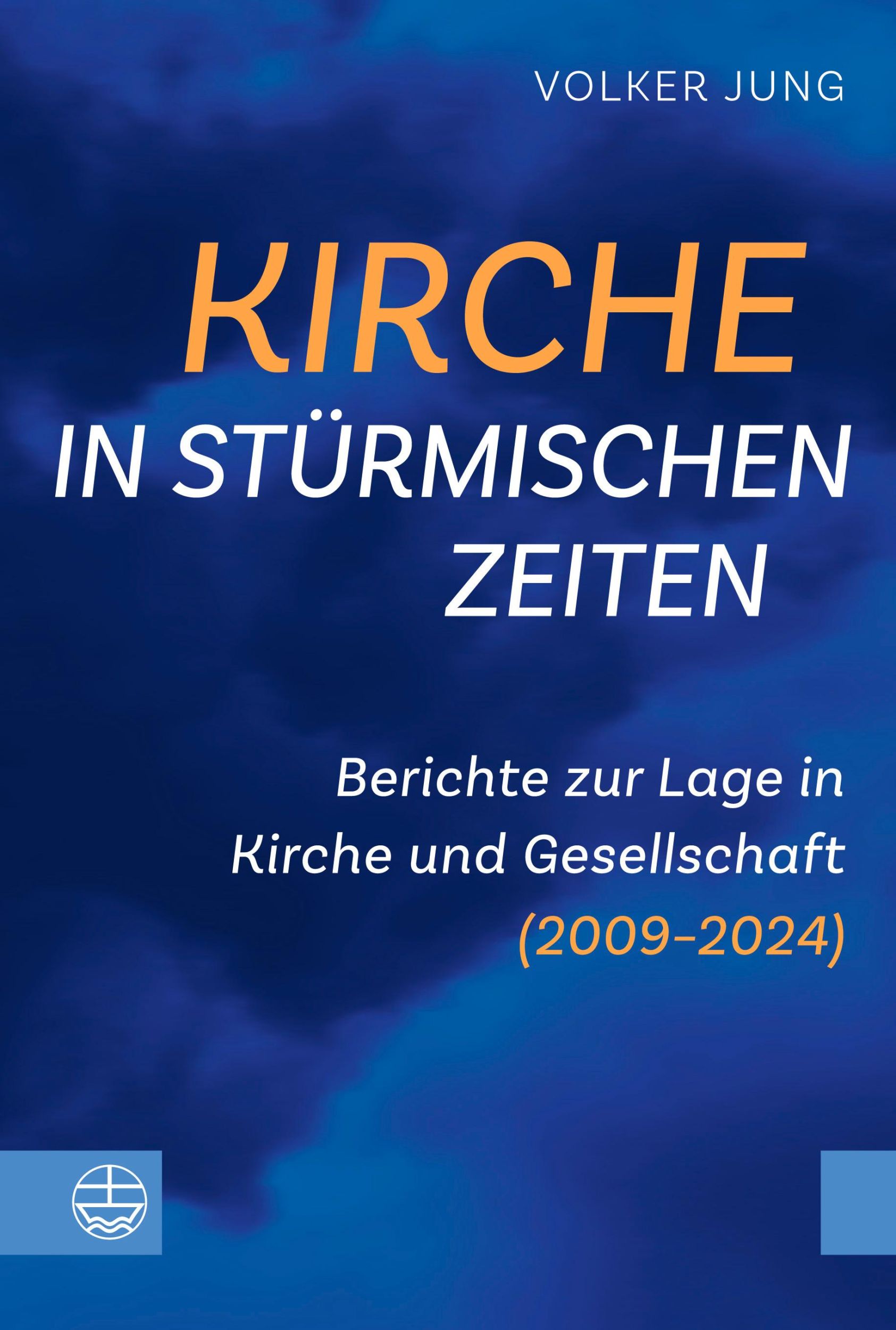 Cover: 9783374078158 | Kirche in stürmischen Zeiten | Volker Jung | Taschenbuch | 306 S.