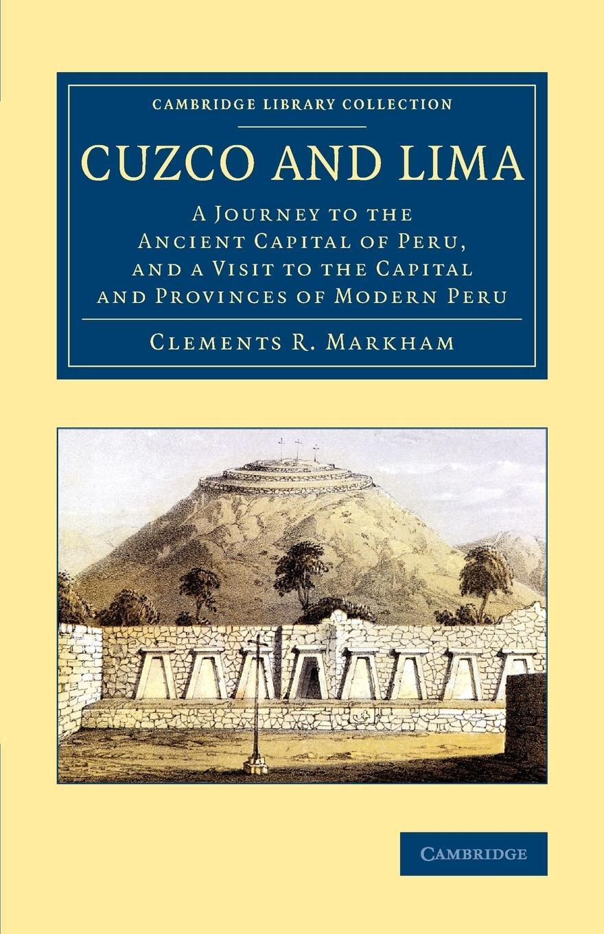 Cover: 9781108078788 | Cuzco and Lima | Clements R. Markham | Taschenbuch | Paperback | 2014