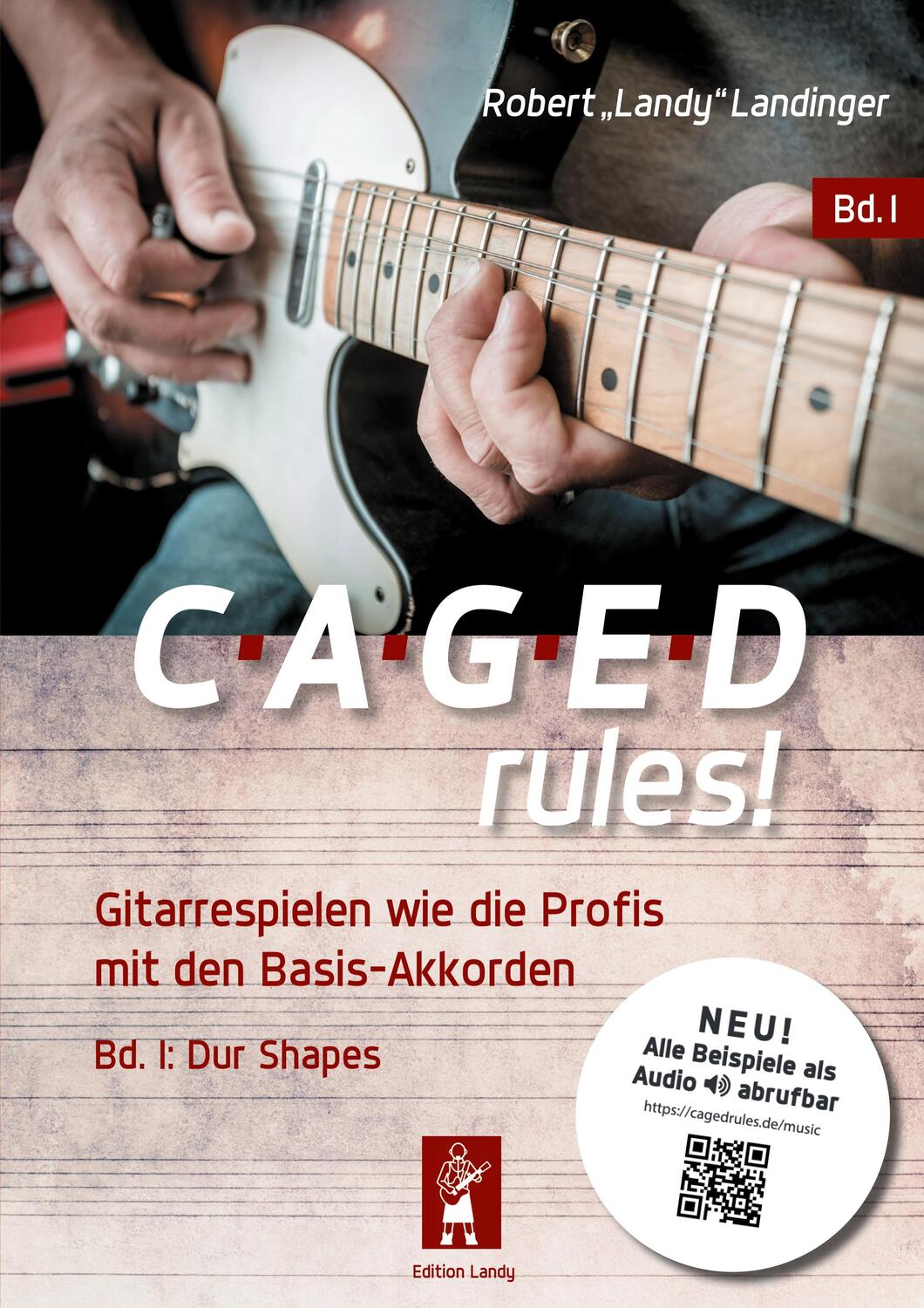 Cover: 9783756838295 | CAGED rules! | Gitarrespielen wie die Profis mit den Basis-Akkorden