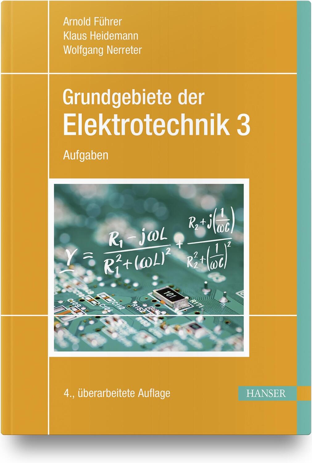 Cover: 9783446472952 | Grundgebiete der Elektrotechnik Band 3: Aufgaben | Führer (u. a.)
