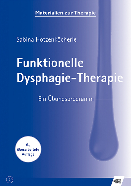 Cover: 9783824804290 | Funktionelle Dysphagie-Therapie | Ein Übungsprogramm | Hotzenköcherle