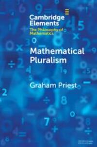 Cover: 9781009095419 | Mathematical Pluralism | Graham Priest | Taschenbuch | Englisch | 2024