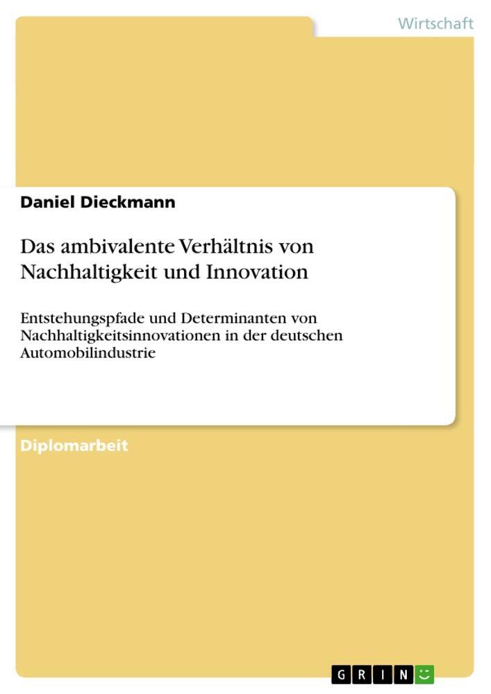 Cover: 9783640238972 | Das ambivalente Verhältnis von Nachhaltigkeit und Innovation | Buch