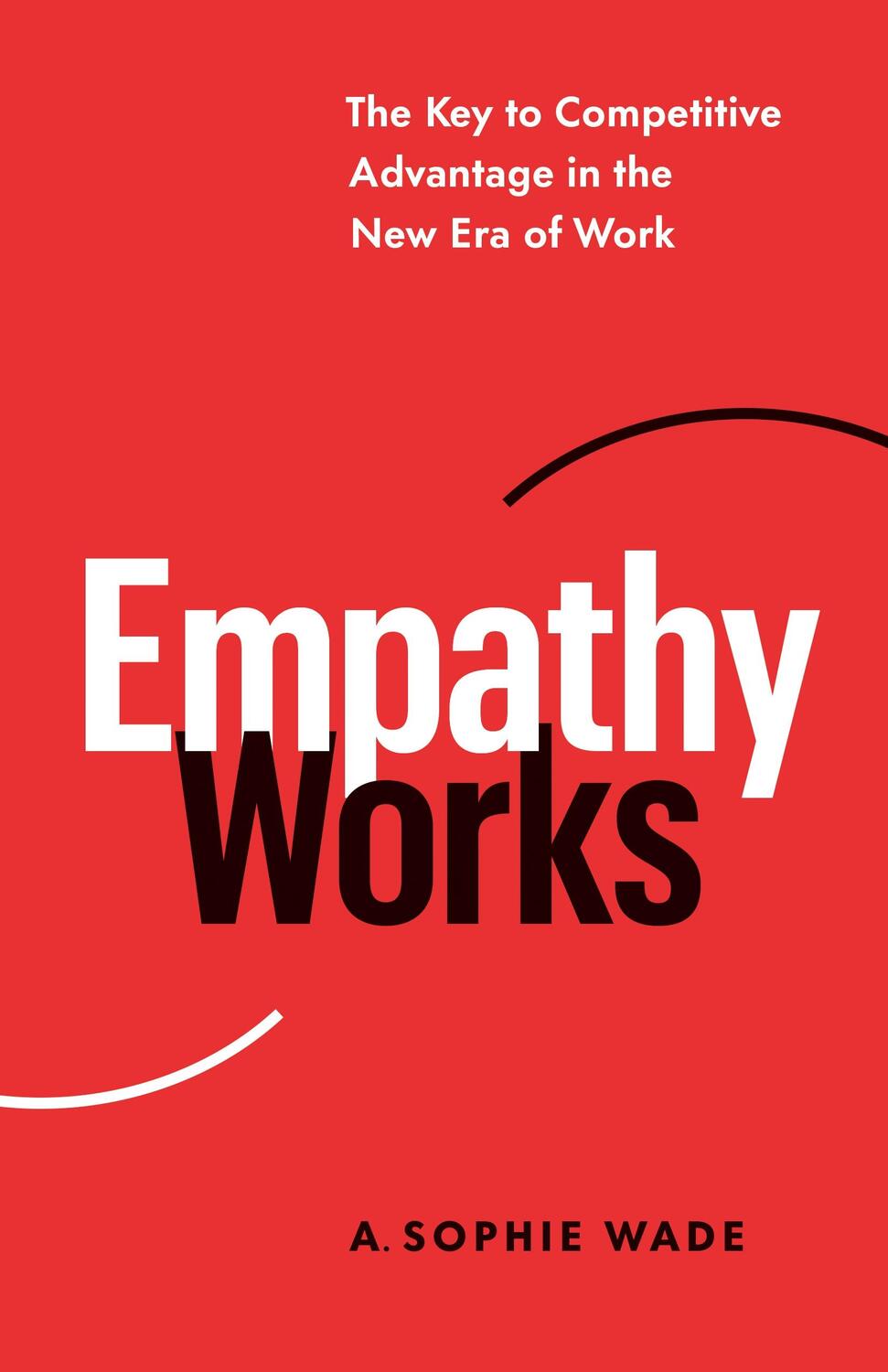 Cover: 9781774581513 | Empathy Works | A Sophie Wade | Taschenbuch | Kartoniert / Broschiert