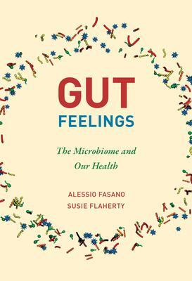 Cover: 9780262543835 | Gut Feelings | The Microbiome and Our Health | Alessio Fasano (u. a.)