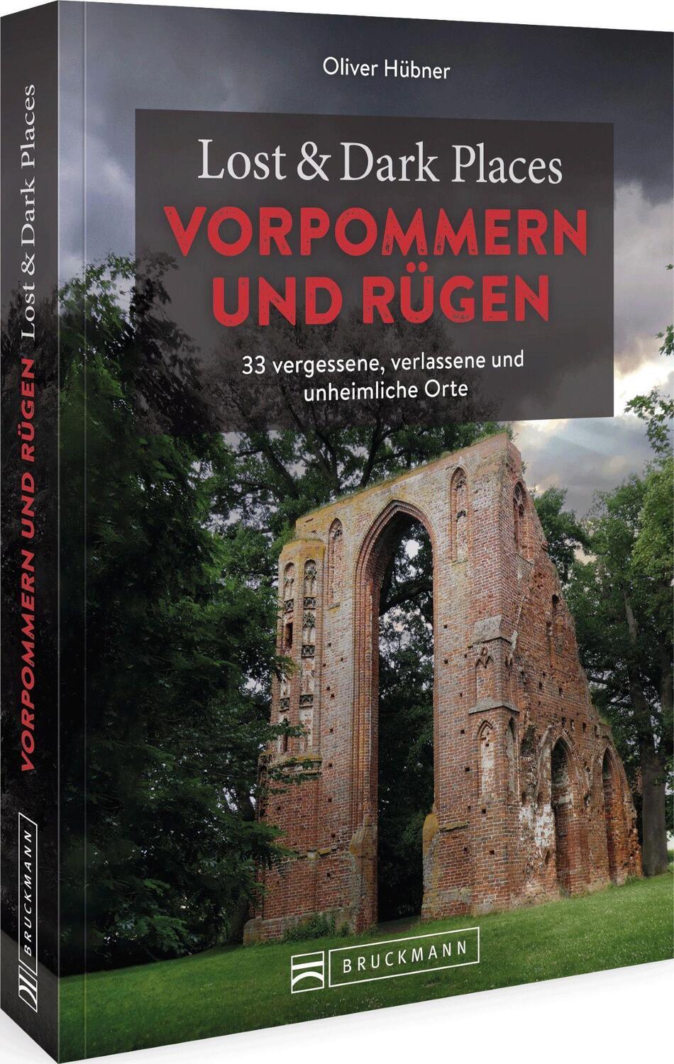 Cover: 9783734324697 | Lost &amp; Dark Places Vorpommern und Rügen | Oliver Hübner | Taschenbuch